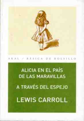 Alicia en el pa�s de las maravillas. A trav�s del espejo