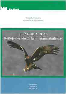 El �guila real. Reflejo dorado de la monta�a abulense