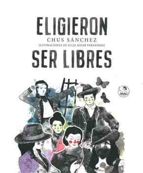 Eligieron ser libres
