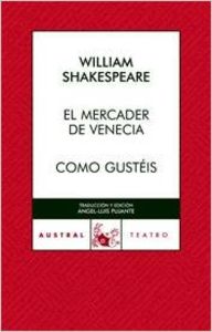 El mercader de Venecia / Como gust�is