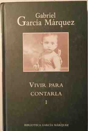 Vivir para contarla I