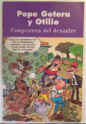 Pepe Gotera Y Otilio. Campeones del desastre