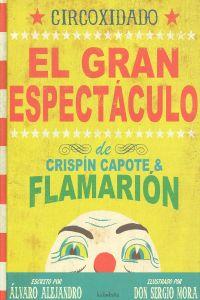 El gran espect�culo de Crisp�n Capote & Flamari�n