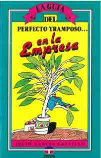 La gu�a del perfecto tramposo...en la empresa
