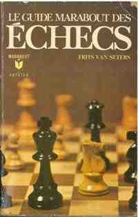 Le guide marabout des �checs
