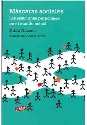 M�scaras sociales. las relaciones personales en el mundo actual