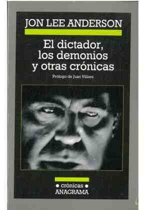 El dictador, los demonios y otras cr�nicas