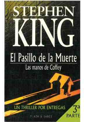 El pasillo de la muerte Parte 3 "Las manos de Coffey"