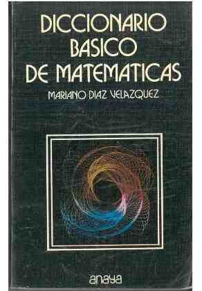 Diccionario b�sico de matem�ticas