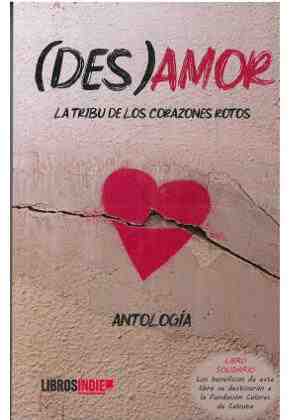 (Des)amor la tribu de los corazones rotos
