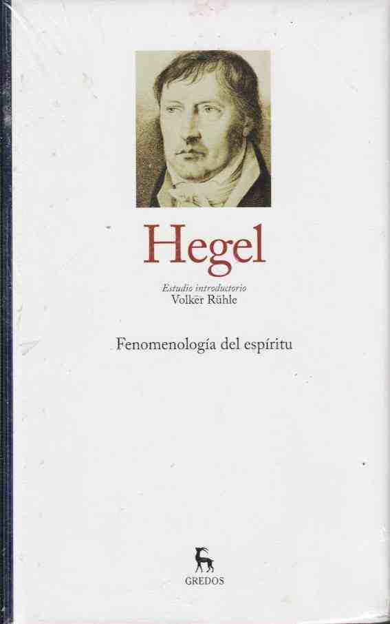 Hegel. fenomenolog�a del esp�tiru