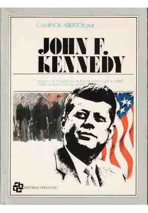 Caminos abiertos por John F. Kennedy