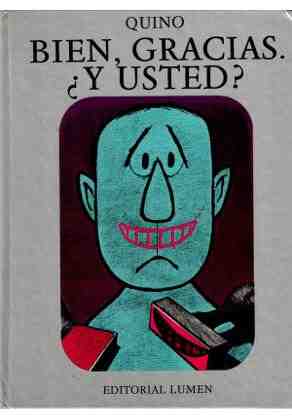 Bien, gracias �y usted?