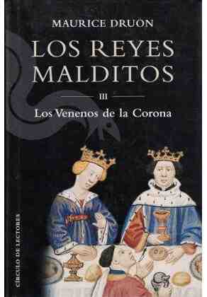 Los reyes malditos III. Los venenos de la corona