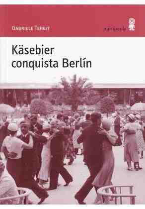 K�sebier conquista Berl�n