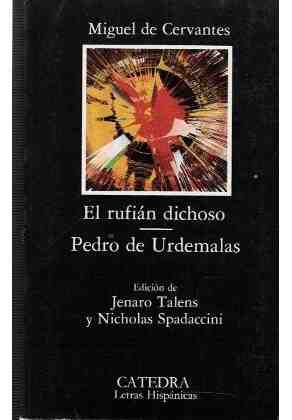 El rufi�n dichoso - Pedro de Urdemalas