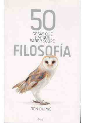 50 cosas que hay que saber sobre filosof�a