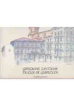 Gipuzkoar zantzuak - Trazos de Guipuzcua
