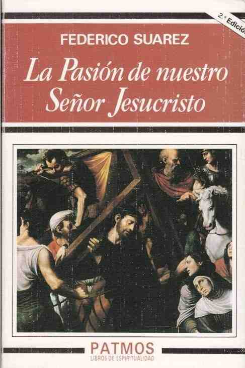 La Pasi�n de nuestro Se�or Jesucristo