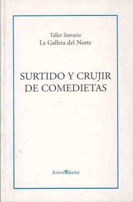 Surtido y crujir de comedietas