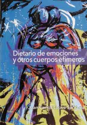 Dietario de emociones y otros cuerpos ef�meros