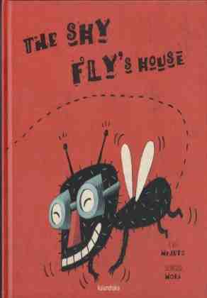 The shy fly's houses