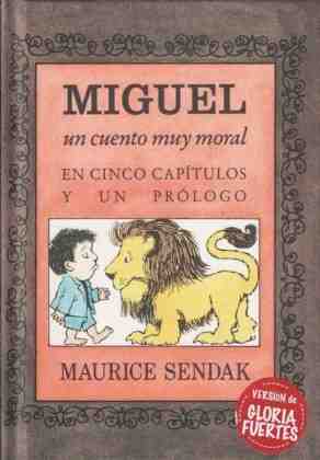Miguel. Un cuento muy moral en cinco cap�tulos y un pr�logo