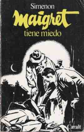 Maigret tiene miedo
