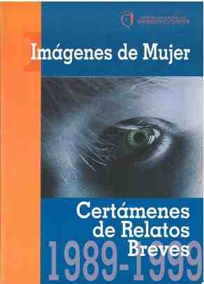 Im�genes de Mujer. cert�men de relatos breves 1989-1999